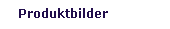 Produktbilder