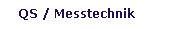 QS / Messtechnik