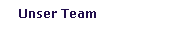 Unser Team